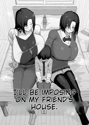 I’m going to impose on my friend’s place…