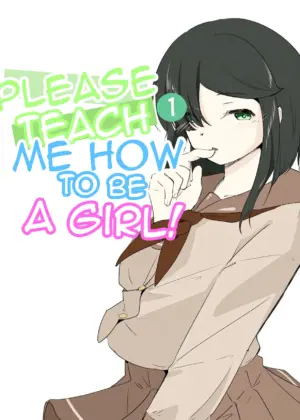 Boku ni Onnanoko Oshiete Kudasai! 1 | Please Teach Me How to Be a Girl! 1