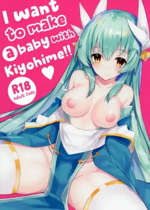 Kiyohime to Kozukuri ga Shitai!! | I want to make a baby with Kiyohime!!