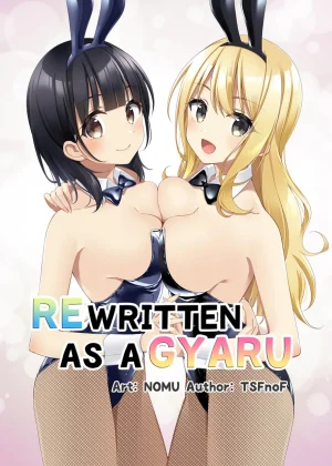 Gal-kei Joshi ni Kakikaerareta Ore | Rewritten as a Gyaru Girl