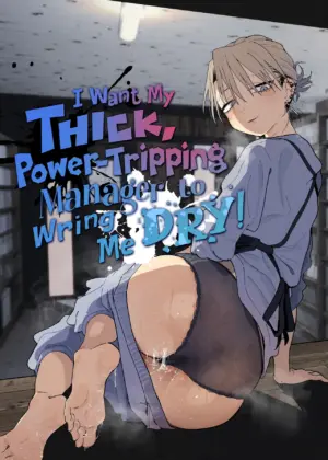 Dekaketsu PowerHara Tenchou ni Shiboraretai! | I Want My Thick, Power-tripping Manager to Wring Me Dry!