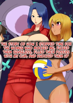 The Story Of How I Stopped Time For The Women Who Made Fun Of Me, Fucked Them Like Crazy