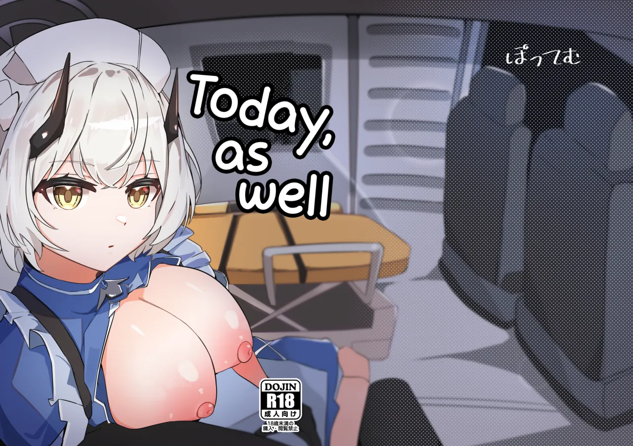 Kyou mo Kyou to te | Today, as Well