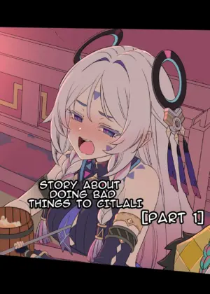 Citlali ni Warui Koto o Suru Hanashi | The Story of Doing Bad Things to Citlali