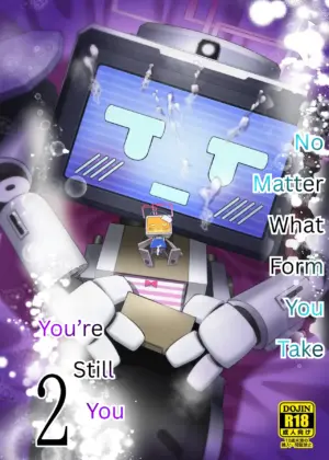 Donna Sugata demo Kimi wa, Konna Sugata demo Anata wa, 2 | No Matter What Form You Take, You’re Still You, 2
